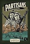 Partisans: A Graphic History of Anti-fascist Resistance