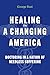 Healing in a Changing America by George Rust