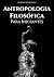 Antropologia Filosófica Para Iniciantes by Ramon Rodrigues