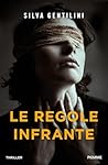 Le regole infrante (Italian Edition) Le regole infrante (Italian Edition)