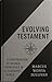 Evolving Testament by Marcus Sullivan