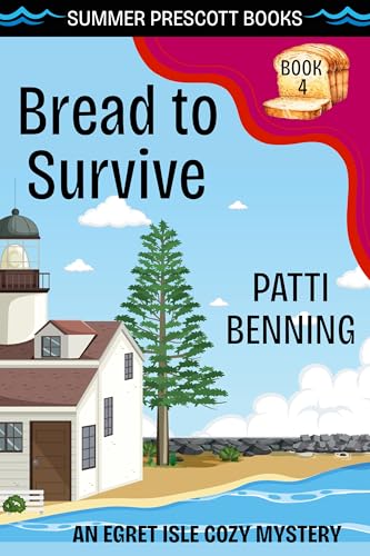 Bread to Survive (Egret Isle Cozy Mysteries Book 4)