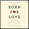 Born for Love: Wh...