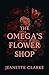 The Omega's Flower Shop