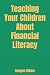 Teaching Your Children About Financial Literacy by Imogen Atkins