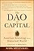 The Dao of Capital: Austrian Investing in a Distorted World