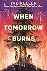 When Tomorrow Burns