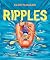 Ripples by Katie Yamasaki