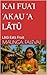 KAI FUA’I ‘AKAU ‘A LĀTŪ: Lā...