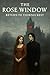 The Rose Window: Return to Thornecrest (Thornecrest Series Book 2)