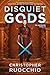Disquiet Gods by Christopher Ruocchio Disquiet Gods by Christopher Ruocchio