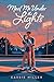 Meet Me Under the Lights by Cassie  Miller