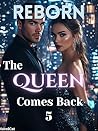 Reborn: The Queen...