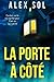 La Porte à Côté
