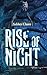 Rise of Night (The Crescent...