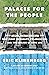 Palaces for the People: How Social Infrastructure Can Help Fight Inequality, Polarization, and the Decline of Civic Life