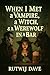 When I Met a Vampire, a Witch, and a Werewolf in a Bar by Rutwij Dave