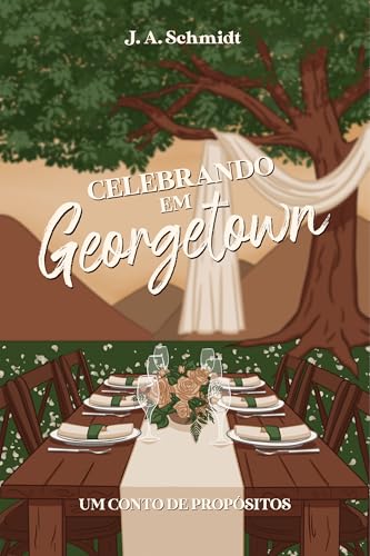 Celebrando em Georgetown: Um conto de propósitos (Portuguese Edition)