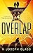 Overlap: The Lives of a For...