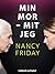 Min mor – mit jeg: En datte...
