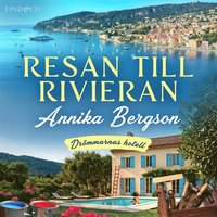 Resan till Rivieran (Drömmarnas hotell #1)