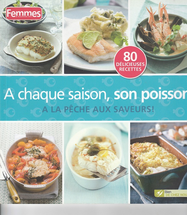 A chaque saison, son poisson - a la pêche aud saveurs! (Paperback)