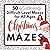 50 Extremely Difficult Level Christmas Mazes by First Flight Publishing Co.