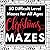 Christmas Mazes: 50 Difficu...