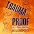Trauma Proof by Benjamin Perks