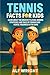 Tennis Facts for Kids: Lear...
