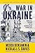 War in Ukraine: Making Sense of a Senseless Conflict
