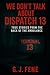 We Don’t Talk About Dispatch 13 by G.J Fene