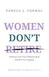 Women Don't Retir...