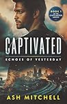 Captivated: Echoe...