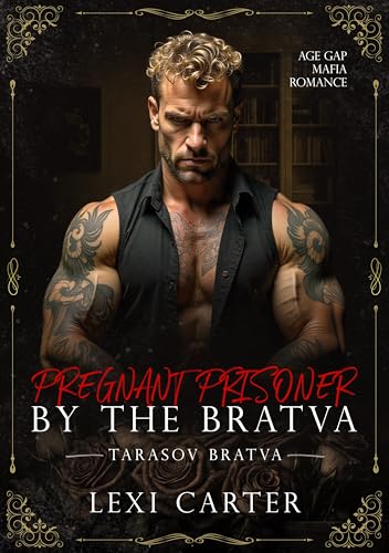 Pregnant Prisoner by the Bratva (Tarasov Bratva Book 12)