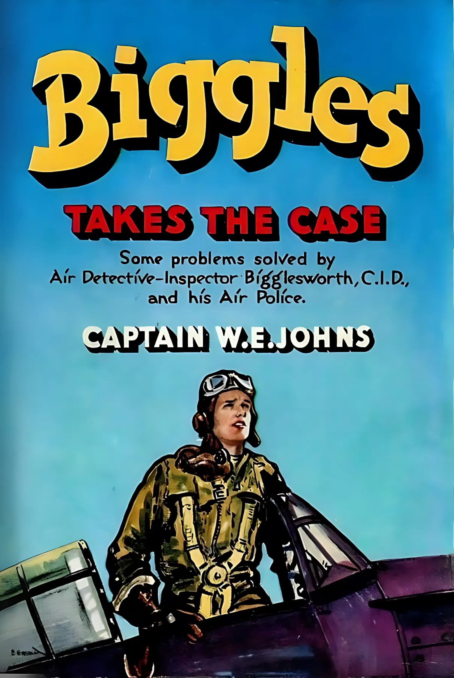 Biggles Takes the Case (Biggles, #42)