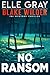 No Ransom (Blake Wilder FBI Mystery Thriller Book 30)
