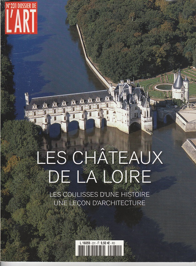 Les châteaux de la Loire (Dossier de l'Art, #231)