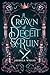 A Crown of Deceit & Ruin (Cursed Kingdoms of Grimtol #1)