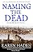 Naming the Dead (Alexander ...