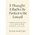 I Thought I Had to Be Perfect to Be Loved by Lena Hartley