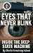 Eyes That Never Blink: Insi...