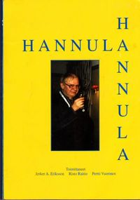 Hannula : Risto Hannulan ystäväkirja