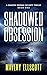 Shadowed Obsession (Shadow ...