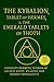 The Kybalion, The Tablet of Hermes, & The Emerald Tablets of Thoth: Complete Hermetic Wisdom of AncientEgypt, Atlantis, and Hermes Trismegistus