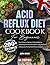 Acid Reflux Diet Cookbook f...