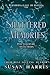 Shattered Memories