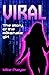 Viral - The Story of the Mi...