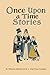 Once Upon a Time Stories: A...