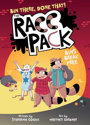 Bins Break Free (The Racc Pack #3)